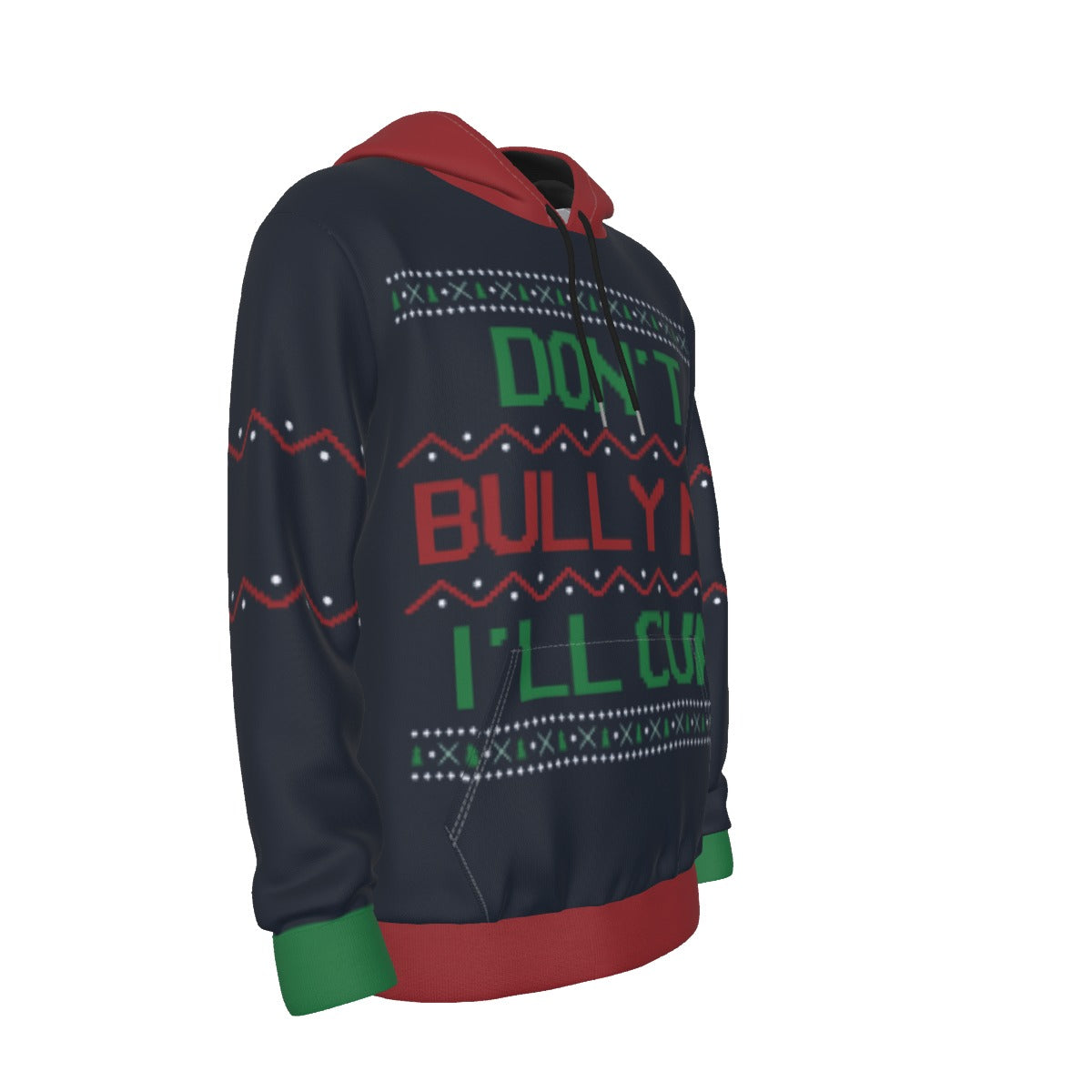 Don't Bully Me I'll Cum Ugly Christmas Sweater Hoodie